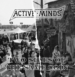 Active Minds : Two Sides of the Same Coin